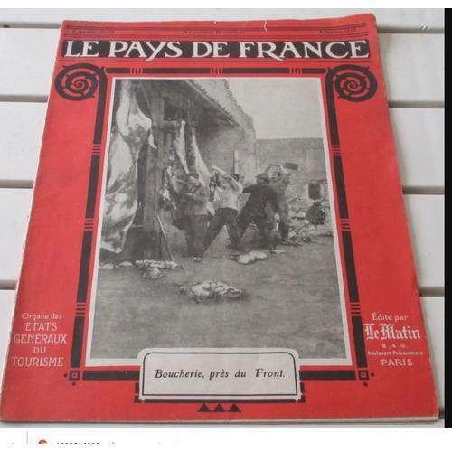 Le Pays De France N°12 Du 7/1/1915-Boucherie, Près Du Front-28x35.5cm-22 Pages