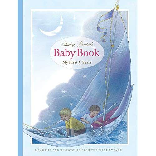 Shirley Barber's Baby Book: My First Five Years: Blue Cover Edition