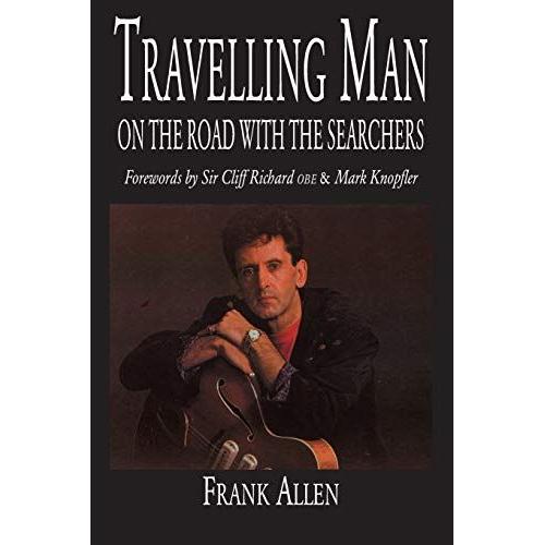 Travelling Man: On The Road With The Searchers