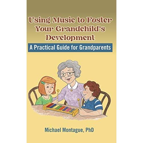 Using Music To Foster Your Grandchild's Development