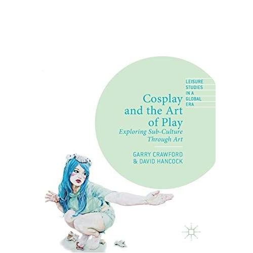 Cosplay And The Art Of Play