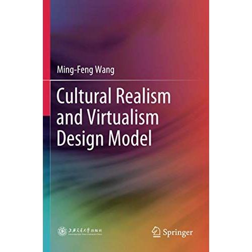 Cultural Realism And Virtualism Design Model