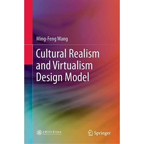 Cultural Realism And Virtualism Design Model