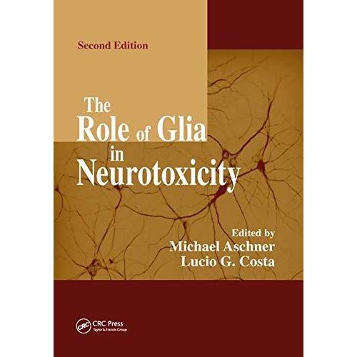 The Role Of Glia In Neurotoxicity