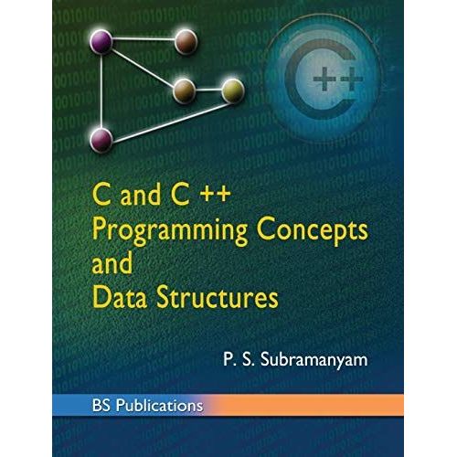 C And C++ Programming Concepts And Data Structures