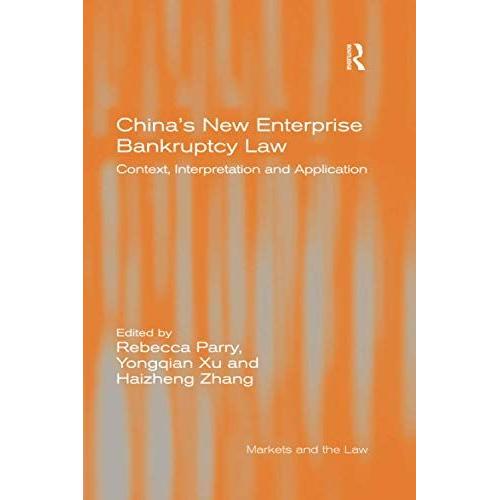 China's New Enterprise Bankruptcy Law: Context, Interpretation And Application