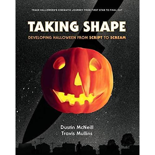 Taking Shape: Developing Halloween From Script To Scream