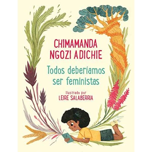 Todos Deberíamos Ser Feministas / We Should All Be Feminists
