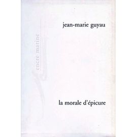 La Morale D'épicure Et Ses Rapports Avec Les Doctrines Contemporaines
