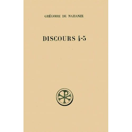 Discours 4 Et 5. Contre Julien, Edition Bilingue Francais-Grec