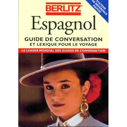 Espagnol - Guide De Conversation Et Lexique Pour Le Voyage