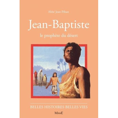 Jean-Baptiste - Le Prophète Du Désert