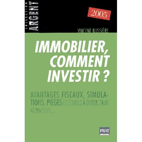 Immobilier, Comment Investir ?