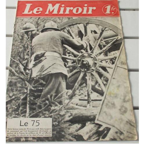 Le Miroir N°39 Du 26/5/1940-Le Canon De 78-24x34.5cm-16 Pages-Hebdo. Photographique