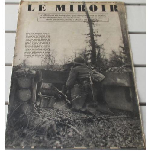 Le Miroir N°16 Du 17/12/1939-Dans Son Poste De Guet Le Frantassin Veille-24x34.5cm-16 Pages