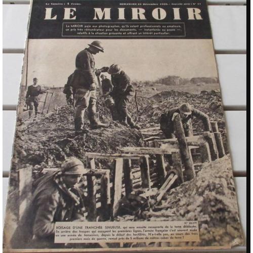 Le Miroir N°17 Du 24/12/1939-Boisage D'une Tranchée Sinueuse-24x34.5cm-16 Pages-Hebdo. Photos