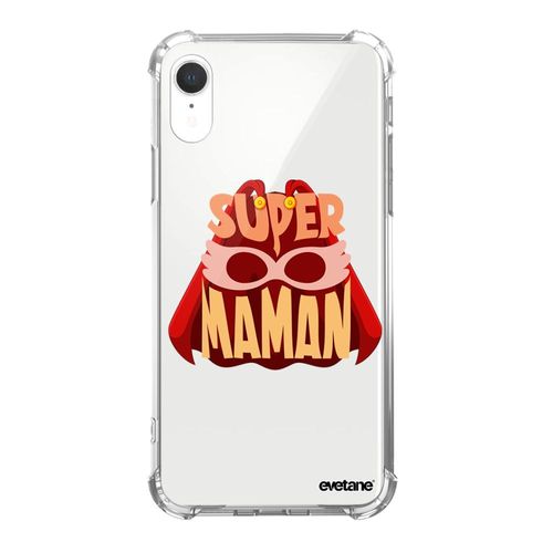 Coque Iphone Xr Silicone Antichocs Solides Coins Renforcés Protection Housse Transparente Super Maman Evetane