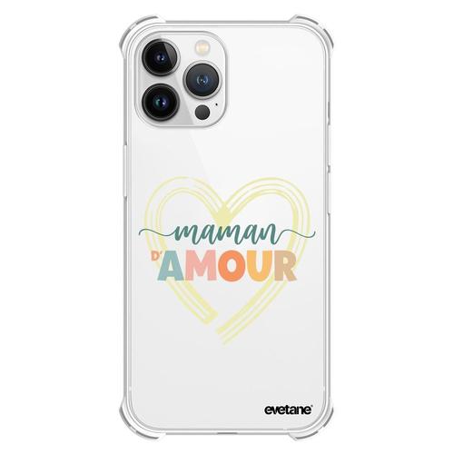 Coque Iphone 13 Pro Max Silicone Antichocs Solides Coins Renforcés Protection Housse Transparente Maman D'amour Evetane