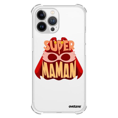 Coque Iphone 13 Pro Max Silicone Antichocs Solides Coins Renforcés Protection Housse Transparente Super Maman Evetane