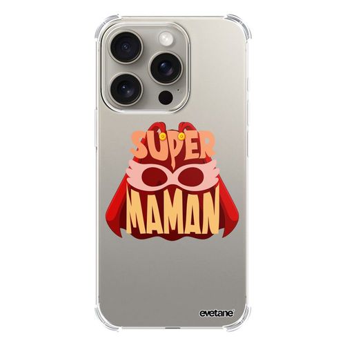 Coque Iphone 15 Pro Silicone Antichocs Solides Coins Renforcés Protection Housse Transparente Super Maman Evetane