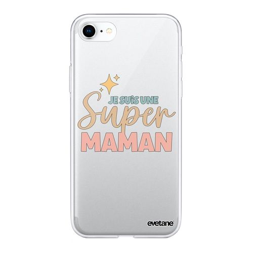 Coque Iphone 7/8/ Iphone Se 2020/ 2022 360 Intégrale Transparente Je Suis Une Super Maman Tendance Evetane.