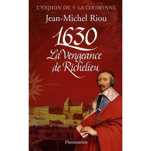1630 - La Vengeance De Richelieu    Format Grand Format 