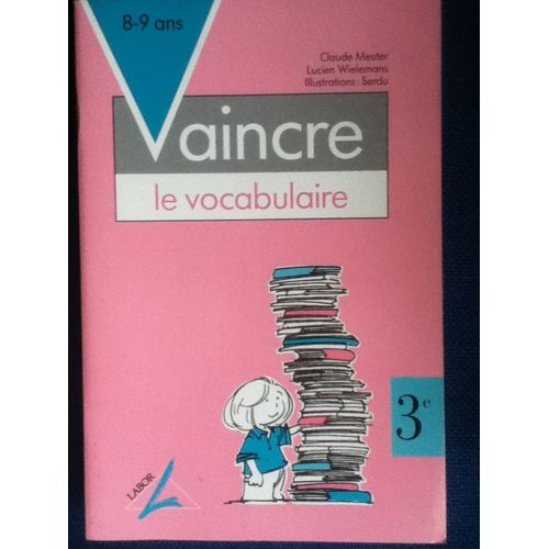 Vaincre Le Vocabulaire 3°