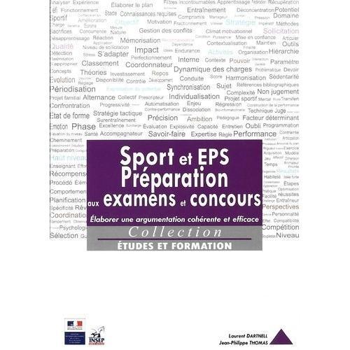 Sport Et Eps - Préparation Aux Examens Et Concours - Elaborer Une Argumentation Cohérente Et Efficace
