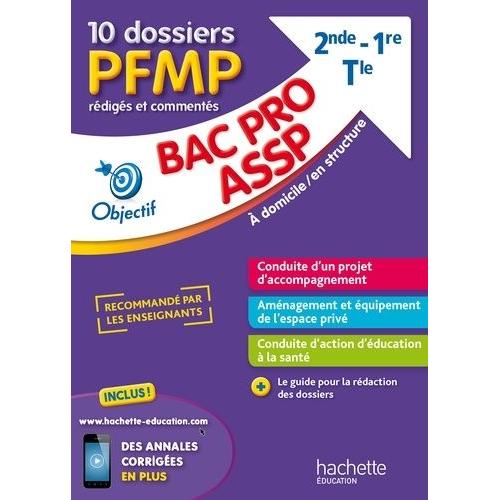 10 Dossiers Pfmp Rédigés Et Commentés Bac Pro Assp À Domicile / En Structure 2nd, 1re, Tle