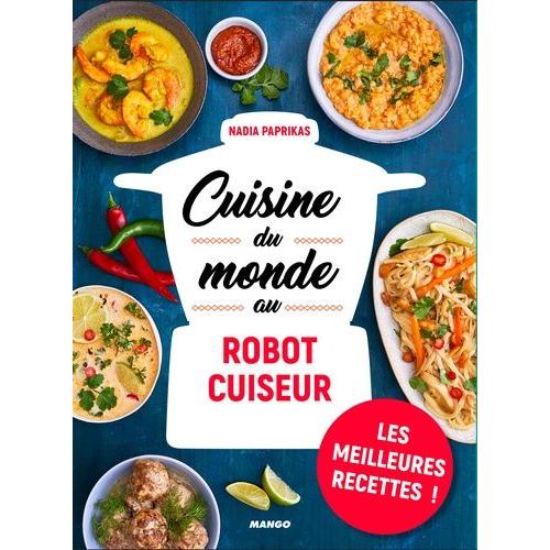 Cuisine Du Monde Au Robot Cuiseur