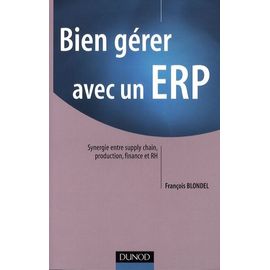 Bien Gérer Avec Un Erp - Synergie Entre Supply Chain, Production, Finance Et Rh