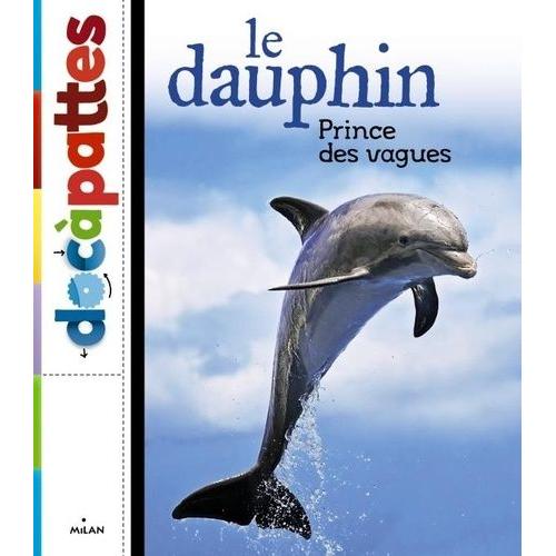 Le Dauphin - Prince Des Vagues