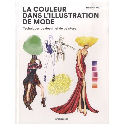 La Couleur Dans L'illustration De Mode - Techniques De Dessin Et De Peinture