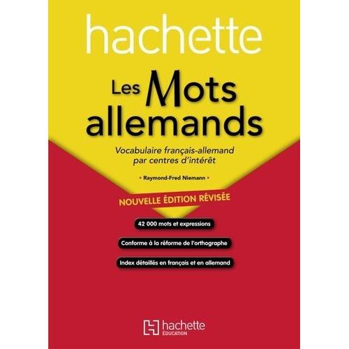 Les Mots Allemands - Vocabulaire Français-Allemand Par Centres D'intérêt