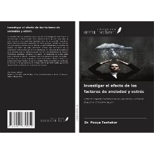 Investigar El Efecto De Los Factores De Ansiedad Y Estrés