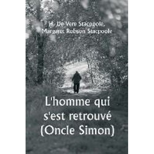 L'homme Qui S'est Retrouvé (Oncle Simon)