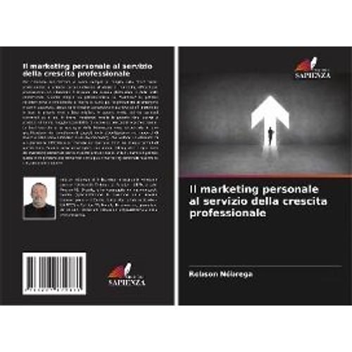 Il Marketing Personale Al Servizio Della Crescita Professionale