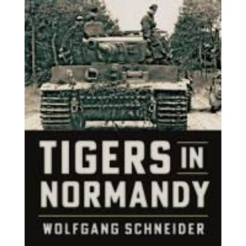Tigers In Normandy