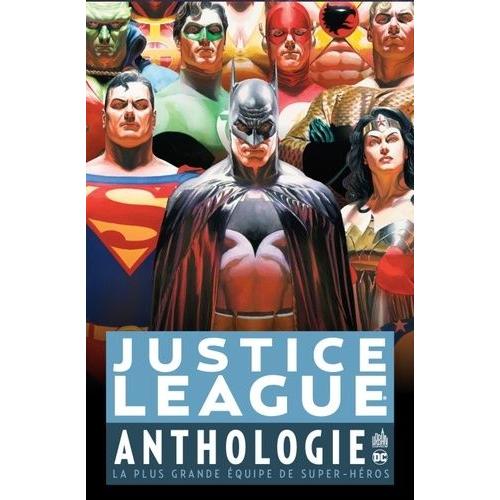 Justice League Anthologie - La Plus Grande Équipe De Super-Héros