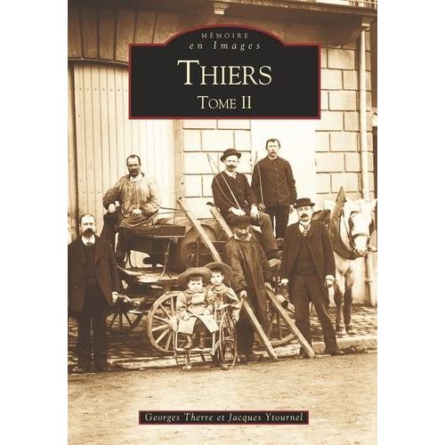 Thiers - Tome 2