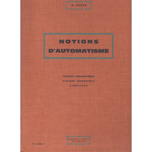 Notions D'automatisme - Circuits Combinatoires , Séquentiels, Comptage