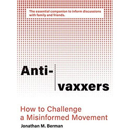 Anti-Vaxxers: How To Challenge A Misinformed Movement