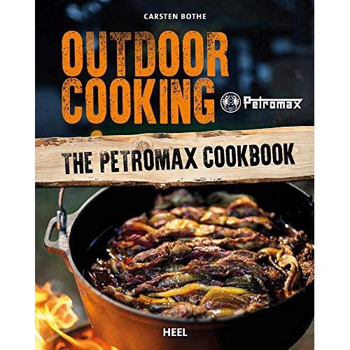 Outdoor Cooking: The Petromax Cookbook