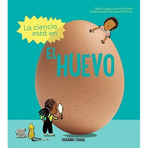 La Ciencia Está En El Huevo