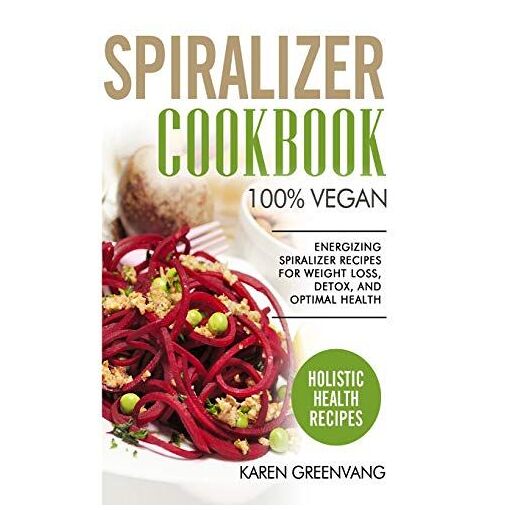 Spiralizer Cookbook