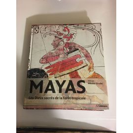 Mayas - Les Dieux Sacrés De La Forêt Tropicale
