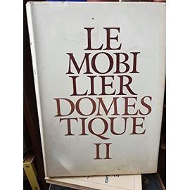 Le Mobilier Domestique - Vocabulaire Typologique