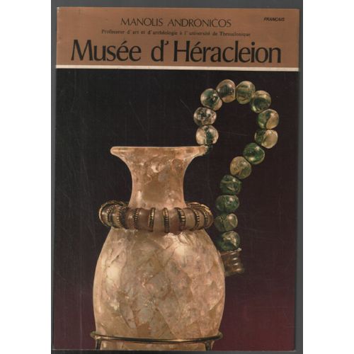Musée D' Héracleion Et Sites Archéologiques De La Crète