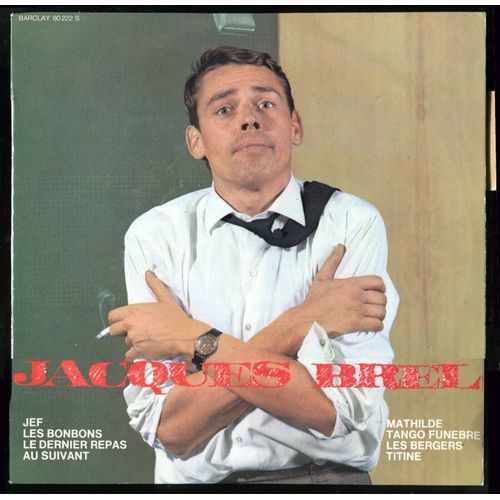 Jacques Brel - Barclay 80222 - - Les Bonbons, Mathilde, + 6