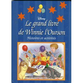 Le Grand Livre De Winnie L'ourson, Histoires Et Activites